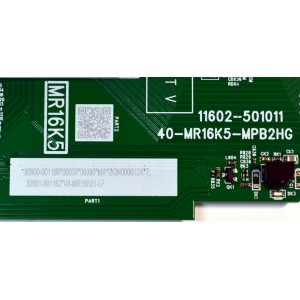 MAIN FUENTE COMBO ORIGINAL PARA TV TCL FULL HD ROKU TV / NUMERO DE PARTE 30800-001169 / 11602-501011 / 40-MR16K5-MPB2HG / MR16K5 / 30800-001162 / V8-MR16K01-LF / PANEL LVF430NDEL / DISPLAY PT430CT05-1 VER.10 / MODELO 43S310R