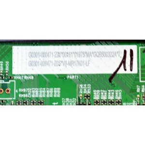 MAIN ORIGINAL PARA TV TCL 4K UHD HDR ROKU TV / NUMERO DE PARTE G0301-000471 / 11602-500975 / 40-MR17TE-MAA2HG / MR17TE / G0301-000471-Z00 / G0301-000471-Z0S / V8-MR17K01-LF / PANEL LVU430NDAL / DISPLAY T430QVN03.G / MODELO 43S451