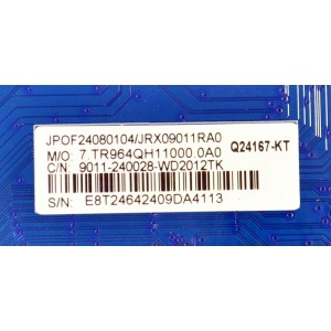 MAIN ORIGINAL PARA TV ONN ROKU 4K UHD HDR / NUMERO DE PARTE 9011-240028-WD2012TK / CVR964_QH / 7.TR964QH11000.0A0 / Q24167-KT / JRX09011RA0 / 2492901631 / PANEL K550WDGF / DISPLAY LC550EQC (SM)(A4) / MODELO 100012586 55"