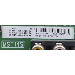 KIT DE TARJETAS PARA TV TCL / MAIN 08-CS32TML-LC283AA / 40-MST14S-MAD2HG / 08-MST1401-MA200AA / 08-MST1401-MA300AA / V8-ST14K01-LF1 / FUENTE 08-L7913AC-PW200AA / 40-L7912C-PWA1CG / ST3151A05-8 VER.2.8 / MODELOS 32S301 / 32S305 / 32S305TABA / 32S305LABA