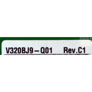 KIT DE TARJETAS ORIGINAL PARA TV ONN / NUMERO DE PARTE MAIN FUENTE 515CT9501M26 / AMT9501-ZC01-01 / T-CON 513C32B0M02 / TV32B0-ZC26-01(B) / 303C32B0232 / PANEL V320BJ9-Q01 / DISPLAY V320BJ9-Q01 REV.C1 / MODELO 100012589 32"
