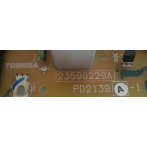 FUENTE DE PODER / TOSHIBA 23764257 / PD2139A-1 / 23590229A	MODELO 46HM95