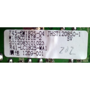 MAIN / 745-6M1825-04 / JHWJ120850-1 / 090-6M1825-00 / R41-LC1825-MA1 / 2012083101023 /M185CD1B1E-2 / JHST120850-1 5V	