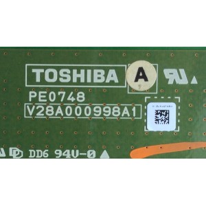 MAIN / TOSHIBA 75015755 / PE0748A / V28A000998A1 / PANEL'S LTA520HE16 / LTA460HF03 MODELOS 52XV645U / 40XV645U / 46XV648U 