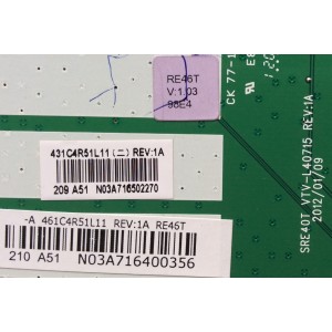 MAIN / TOSHIBA 75029263 / 431C4R51L11 / 461C4R51L11 / VTV-L40715 RE:1A / SRE40T VTV-L40715 / PARTE SUSTITUTA 431C4R51L13 / PANEL LTA460HW04 / MODELO 46L5200U