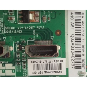 MAIN / TOSHIBA 461C7151L71 / 431C7151L71 / SR040T / VTV-L40617 REV:1 / PANEL V500HJ1-ME1 REV.C2 / MODELO 50L2400UM	