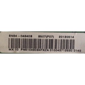 MAIN SAMSUNG / BN94-04640B / BN41-01785A / BN97-05551C / SUSTITUTAS BN94-05589M / PANEL'S S51AX-YB01 / S51AX-YD01 / MODELOS PN51E490B4FXZA TD02 / PN51E490B4FXZA TS04