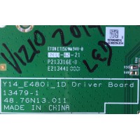 LED DRIVER / VIZIO 55.76NQ.048 / 48.76N13.011 / 5576NQ04801G / 5576NQ0480IG / 13479-1 / Y14_E480i_1D / MODELO E480i-B2 LWJQPOFQ	