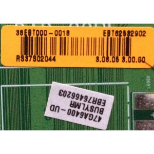 MAIN / LG EBT62532902 / EAX65081206(1.0) / EBR76466203 / EAX65081206 / EBT62532901 / PANEL LC470EUN (SF)(F2) / MODELOS 47GA6400-UD / 47GA6400-UD BUSYLMR