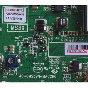 MAIN PARA TV TCL / NUMERO DE PARTE GLE951697A 40-0MS39N-MAC2HG / MS39 / V8-OMS39HM-LF1V007(H5) / V8-OMS39HM-LF1V007 / V8-0MS39HM-LF1V007 / MODELO L40B3800A / ESTA TARJETA ES CHINA Y ES UTILIZADA EN VAREAS MARCAS Y MODELOS ENTRA A DESCRIPCIÓN DEL PRODUCTO