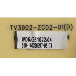 FUENTE DE PODER / HAIER 510-140326397 / 510-140326397-05174 / TV3902-ZC02-01(D) / COMPATIBLE PARA DIFERENTES MARCAS Y MODELOS POLAROID MHDV4233-U4 / TCL LE40D8810 / HAIER LE40M600CF / LE40M600M80 / JVC LT40C550 / ELEMENT ELEFW408 LE-40G36Y / ELEFW408  