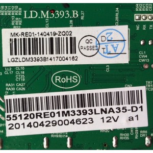 MAIN / RCA 55120RE01M3393LNA35-D1 / LD.M3393.B / 20140429004623 12V a1 / 140419 / 20140429004623 / MODELO LED55G55R120Q