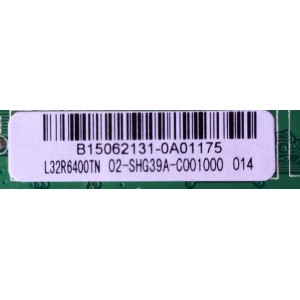 MAIN / FUENTE / (COMBO) / TCL B15062131 / L32R6400TN / L32R6400TN / 02-SHG39A-C001000 / TP.MS3393T.PB79 / 3MS3393X-2	