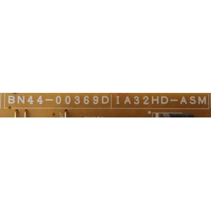 FUENTE / BACKLIGHT / SAMSUNG BN44-00369D / I32HD-ASM / BN4400369D / PS1V121510A / PARTES SUSTITUTAS BN44-00369A / BN44-00369B / BN44-00369C / PANEL T315HA01-ED / MODELOS LN32C350D1D / LN32C350D1XZP / LN32C350D1XUG / LN32C350D1VXZA / LN32C350D1XZ