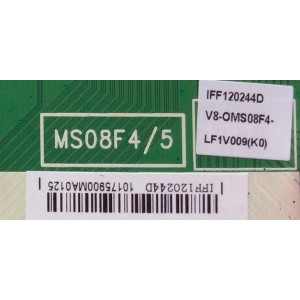 MAIN / TCL V8-OMS08F4-LF1V009(K0)  / V8-0MS08F4-LF1V009(K0)  / IFF120244D / 40-MS08F6-MAA2HG / MS08F4/5	