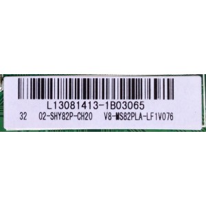 MAIN FUENTE PARA TV TCL 02-SHY82P-CH20 / L13081413 / V8-MS82PLA-LF1V076 / TP.MS18VG.P77 / MS82PT	
