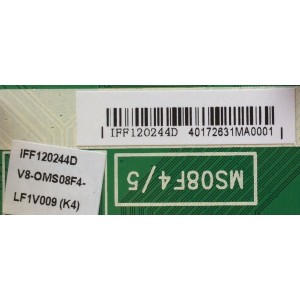 MAIN PARA TV PIONEER NUMERO DE PARTE  IFF120244D / V8-OMS08F4-LF1V009(K4) (K3) (K2) (K1) (K0) / V8-OMS08F4-LF1V009 / V8-0MS08F4-LF1V009 / 40-MS08F6-MAA2HG / MS08F4/5 / MODELO PLE-55S05FHD 	