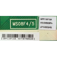 MAIN PARA TV PIONEER NUMERO DE PARTE  GFF119715A / V8-OMS08F4-LF1V003(H8) (H7) (H6) (H5) (H4) (H3) / V8-0MS08F4-LF1V003 / V8-OMS08F4-LF1V003 / MS08F4/5 / 40-MS08F6-MAA2HG / MODELO PLE-50S05FHD 	