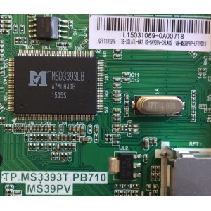 MAIN / TCL L15031069 / GFF119197A / T8-32LATL-MA2 / 02-SHY39V-CHLA02 / TP.MS3393T.PB710 / MS39PV / MODELO DE 32''