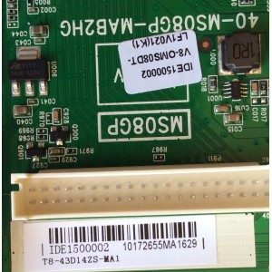MAIN FUENTE PARA TV TCL IDE1500002  / 40-MS08GP-MAB2HG / V8-OMS08DT-LF1V021 / T8-43DI4ZS-MA1	