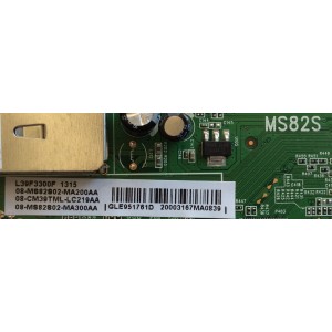 MAIN / TCL V8-0MS8202-LF1V026 / GLE951761D / 08-MS82S02-MA200AA / 08-CM39TML-LC219AA / 08-MS82S02-MA300AA / 40-MS82S0-MAD2XG / MODELO L39F3300F	