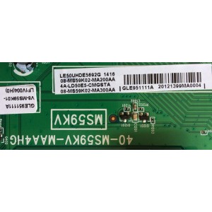 MAIN / TCL V8-MS59K01-LF1V004(H0) / GLE951111A / 08-MS59K02-MA200AA / 4A-LC50E5-CMGSTA / 08-MS59K02-MA300AA / 40-MS59KV-MAA4HG / MS59KV / MODELO LE50UHDE5692G	