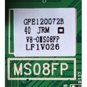 MAIN  FUENTE PARA TV TCL 40 " / NUMERO DE PARTE V8-0IS08FP-LF1V026/ GFE120072B / MS08FP / 40-MS08FP-MAC2HG	