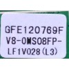 MAIN  FUENTE  (COMBO)  TCL NUMERO DE PARTE V8-OMS08FP-LF1V028 (L3) / GFE120769F / V8-0MS08FP-LF1V028 (L3) / 40-MS08FP-MAC2GH	MODELO L32D2740