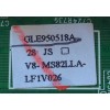 MAIN / TCL V8-MS82LLA-LF1V026 / GLE950518A / MS82L / 40-OMS82L-MAB2LG	/ MODELO DE 28''