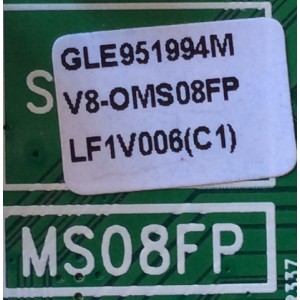 MAIN  FUENTE (COMBO) PARA TV EKT / NUMERO DE PARTE  V8-OMS08FP-LF1V006 (C1) / GLE951994M / 40-MS08FP-MAC2HG / MS08FP / MODELO  LSME40B2810	