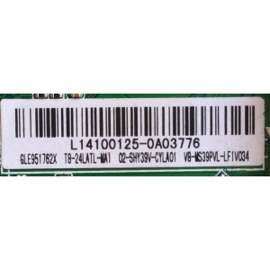 MAIN / TCL L14100125 / GLE951762X / T8-24LATL-MA1 / 02-SHY39V-CYLA01 / V8-MS39PVL-LF1V034 / TP.MS3393T.PB710 / MS39PV / MODELO DE 24''	