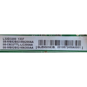 MAIN / TCL GLE950583B / V8-OMS8202-LF1V030 / 40-MS82S0-MAD2XG / 08-MS82S02-MA200AA / 08-CS32TTL-LC200AA / 08-MS82S02-MA300AA / MODELO L32D3200	