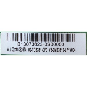 MAIN / TCL B13073623 / 4A-CD280-CS2GTA / 02-TCB391-CF0 / V8-OMS3910-LF1V004 / T.MS3391.73 / MODELO 28''	