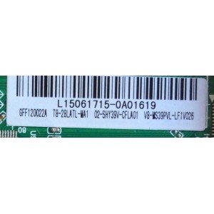 MAIN / TCL L15061715 / GFF120022A / T8-28LATL-MA1 / 02-SHY39V-CFLA01 / V8-MS39PVL-LF1V026 / TP.MS3393T.PB710 / MS39PV	