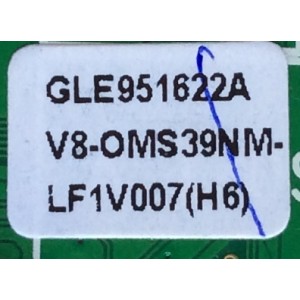 MAIN / TCL V8-OMS39NM-LF1V007(H6) / GLE951622A / V8-0MS39NM-LF1V007(H6) / 40-OMS39N-MAB2HG	
