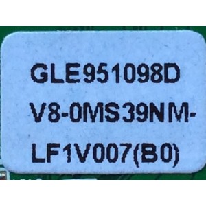 MAIN / TCL V8-0MS39NM-LF1V007(B0) / GLE951098D / V8-OMS39NM-LF1V007(B0) / MS39 / 40-OMS39N-MAB2HG	