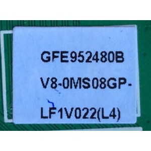 MAIN / FUENTE / (COMBO) / TCL V8-OMS08GP-LF1V022 / GFE952480B / V8-0MS08GP-LF1V022(L4) / MS08GP / 40-MS08GP-MAB2HG MODELO 40