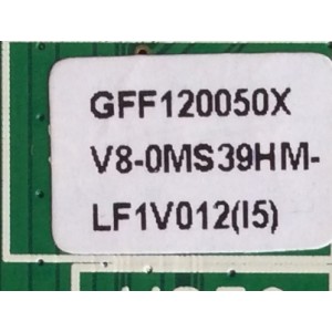 MAIN PARA TV TCL NUMERO DE PARTE GFF120050X / V8-OMS39HM-LF1V012 / V8-0MS39HM-LF1V012(I5) / 40-OMS39N-MAC2HG / MODELO 40``