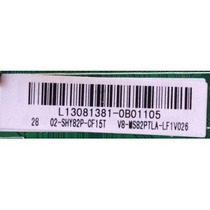 MAIN / FUENTE / (COMBO) / TCL L13081381 / 02-SHY82P-CF15T / V8-MS82PTLA-LF1V026 / TP.MS18VG.P77 / MS82PT	