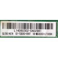 MAIN / FUENTE / (COMBO) / EKT L14060302 / GLE951457A / 02-TCB393-CHOT / V8-MS39303-LF1V094 / TP.MS3393.P78 / MODELO LEKT32B2610 / PANEL LVW320CS	