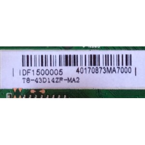 MAIN FUENTE PARA TV TCL / NUMERO DE PARTE T8-43D14ZF-MA2 / V8-0MS08PI-LF1V029 / 40-MS08FP-MAC2HG / V8-OMS08PI-LF1V029 / IDF1500005 / MODELO DE 43''