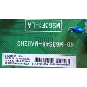 MAIN / TCL V8-6328L18-LF1V003(G1) / GLE951555A / 08-S63F113-MA200AA / 08-CS32TML-LC261AA / 08-S63F104MA300AA / 40-M63S46-MAB2HG/ MS63F1-LA	