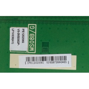 MAIN / TCL V8-0MS08GP-LF1V030(H1) / IFE120259G / V8-0MS08GP-LF1V030(H1)  / MSO8B/G / 40-0MS08B-MAC2HG	
