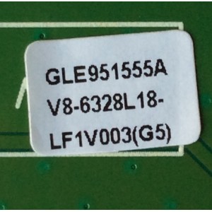 MAIN / TCL V8-6328L18-LF1V003(G5) / GLE951555A / 08-S632F113- MA200AA / 08-CS32TML-LC261AA / 08-S63F104-MA300AA / 40-M63S46-MAB2HG / MS63F1-LA / MODELO L32S4600	