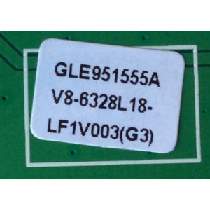 MAIN / TCL V8-6328L18-LF1V003(G3) / GLE951555A / 08-S63F113-MA200AA / 08-CS32TML-LC261AA / 08-S63F104-MA300AA / 40-M63S46-MAB2HG / MS63F1-LA	