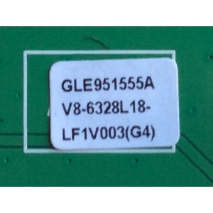 MAIN / TCL V8-6328L18-LF1V003 (G4) / GLE951555A / 08-S63F113-MA200AA / 08-CS32TML-LC261AA / 08-S63F104-MA300AA / 40-M63S46-MAB2HG / MS63F1-LA	