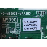 MAIN / TCL V8-MT31SUC-LF1V002(B3) / GLQ116088G / V8-MT31SUC-LF1V002(B3) / GLE951503C / 08-M39C03-MA200AA / 08-SS40TML-LC246AA / 08-MS39C02-MA300AA / 40-MS39CB-MAA2HG / MS39C	