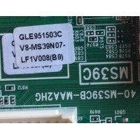 MAIN / TCL V8-MS39N07-LF1V008(B9) / GLE951503C / V8-MS39N07-LF1V008(B9) / 08-MS39C03-MA200AA / 08-SS40TML-LC246AA / 08-MS39C2-MA300AA / 40-MS39CB-MAA2HG / MS39C	