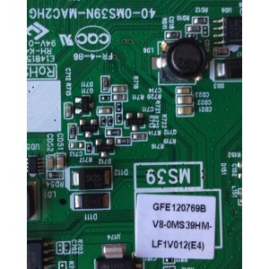 MAIN / TCL V8-0MS39HM-LF1V012(E4) / GFE120769B / V8-OMS39HM-LF1V012(E4) / 40-0MS39N-MAC2HG / MS39	
