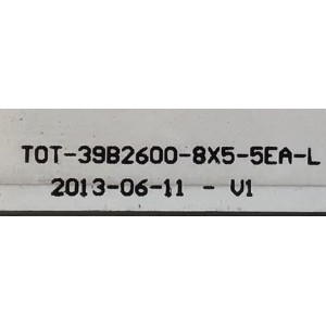 KIT DE LED'S PARA TV TCL (8 PIEZAS) NUMERO DE PARTE TOT-39B2600-8X5-5EA / TOT-39B2600-8X5-5EA-L-V1 / TOT-39B2600-8X5-5EA-R-V1 / 4C-LB390T-YHAL / 4C-LB390T-YHAR / 006-P1K3348B / 006-P1K3349B / QE5XE8 / PANEL LUW390AUT  E2  V4 / MODELOS L39B26001 / 39B2600